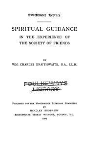 Cover of: Spiritual guidance in the experience of the Society of Friends by William Charles Braithwaite