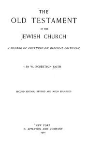 Cover of: The Old Testament in the Jewish Church: a course of lectures on biblical criticism