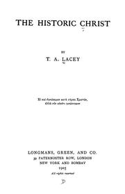 Cover of: The historic CHrist | T. A. Lacey