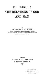 Cover of: Problems in the relations of God and man by Clement Charles Julian Webb