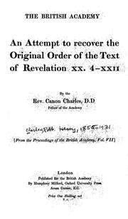 Cover of: An attempt to recover the original order of the text of Revelation XX. 4 - XXII by Robert Henry Charles