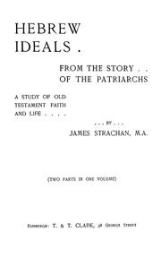 Cover of: Hebrew ideals from the story of the patriarchs