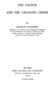 Cover of: The Church and the changing order by Mathews, Shailer