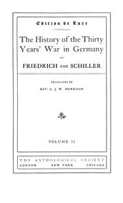 Cover of: The history of the thirty years' war in Germany by Friedrich Schiller, Friedrich Schiller