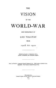 Cover of: The vision of the world-war seen repeatedly by Leo Tolstoy from 1908 to 1910