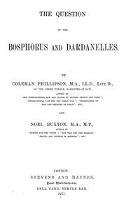 The question of the Bosphorus and Dardanelles by Phillipson, Coleman