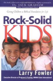 Cover of: Rock-Solid KIDS by Larry Fowler