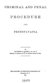 Cover of: Criminal and penal procedure in Pennsylvania by Sylvester Baker Sadler