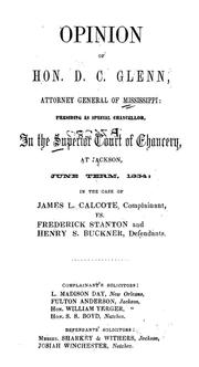 Cover of: Opinion of Hon. D.C. Glenn, attorney general of Mississippi by D. C. Glenn, D. C. Glenn