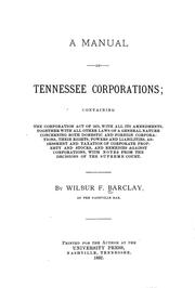 Cover of: A manual of Tennessee corporations by Wilbur F. Barclay