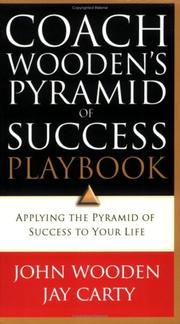 Cover of: Coach Wooden's Pyramid of Success Playbook: Applying the Pyramid of Success to Your Life