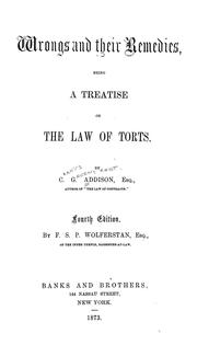 Cover of: Wrongs and their remedies: being a treatise on the law of torts