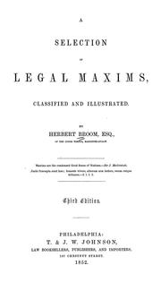 Cover of: A selection of legal maxims, classified and illustrated
