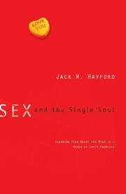 Cover of: Sex and the Single Soul by Jack W. Hayford