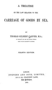 Cover of: A treatise on the law relating to the carriage of goods by sea