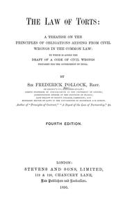 Cover of: The law of torts: a treatise on the principles of obligations arising from civil wrongs in the common law ; to which is added the draft of a code of civil wrongs prepared for the government of India