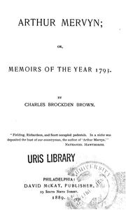 Cover of: Arthur Mervyn, or, Memoirs of the year 1793 by Charles Brockden Brown