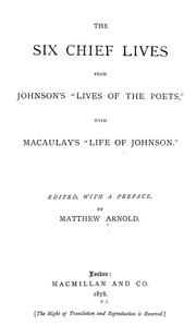 Cover of: The six chief lives from Johnson's "Lives of the poets," with Macaulay's "Life of Johnson."