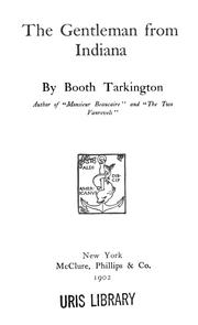 Cover of: The gentleman from Indiana by Booth Tarkington