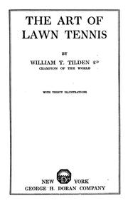 Cover of: The art of lawn tennis by William Tatem Tilden