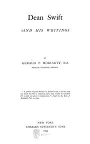 Cover of: Dean Swift and his writings by Moriarty, Gerald P.