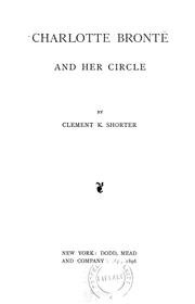 Cover of: Charlotte Brontë and her circle by Clement King Shorter