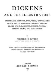 Cover of: Dickens and his illustrators: Cruikshank, Seymour, Buss, "Phiz," Cattermole, Leech, Coyle, Stanfield, Maclise, Tenniel, Frank Stone, Landseer, Palmer, Topham, Marcus Stone, and Luke Fields. With twenty-two portraits and facsimiles of seventy original drawings now reproduced for the first time.