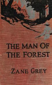 Cover of: The man of the forest by Zane Grey