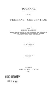 Cover of: Journal of the Federal convention by United States. Constitutional Convention