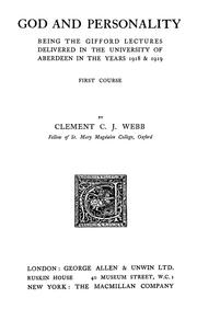 Cover of: God and personality: being the Gifford lectures delivered in th University of Aberdeen in the years 1918 & 1919, first course