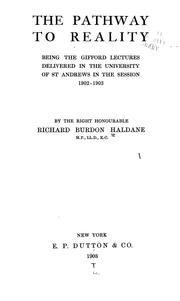 Cover of: The pathway to reality | Haldane, R. B. Haldane Viscount