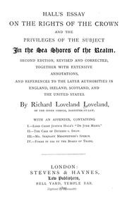 Cover of: Hall's essay on the rights of the Crown: and the privileges of the subject in the sea shores of the realm