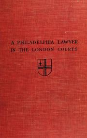 A Philadelphia lawyer in the London courts by Thomas Leaming