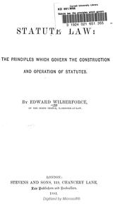 Cover of: Statute law: the principles which govern the construction and operation of statutes