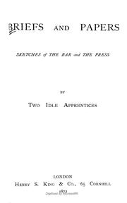 Cover of: Briefs and papers: sketches of the bar and the press
