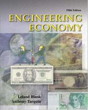 Engineering economy by Leland T. Blank, Anthony Tarquin, Leland Blank