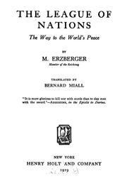 Cover of: The League of Nations, the way to the world's peace