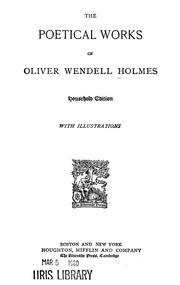 Cover of: The poetical works of Oliver Wendell Holmes