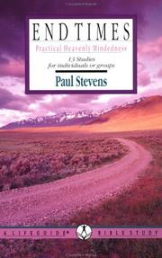 Cover of: End Times: Practical Heavenly Mindedness (Lifeguide Bible Studies)