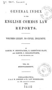Cover of: A general index to the English common law reports: volumes LXXXIV to CXVIII, inclusive