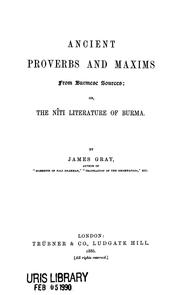 Cover of: Ancient proverbs and maxims from Burmese sources: or, The nîti literature of Burma