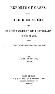 Cover of: Reports of cases before the High Court and circuit courts of justiciary in Scotland by Scotland. High Court of Justiciary.