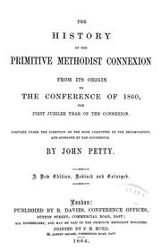 Cover of: The history of the Primitive Methodist Connexion: from its origin to the Conference of 1860, the first year of the Connexion