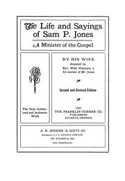 Cover of: The life and sayings of Sam P. Jones by Jones, Sam P. Mrs.