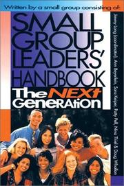 Cover of: Small group leaders' handbook: the next generation