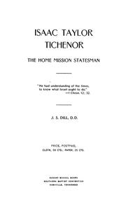 Cover of: Isaac Taylor Tichenor, the home mission statesman by Jacob Smiser Dill