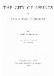 Cover of: The City of Springs: or, Mission work in Chinchew
