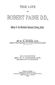 Cover of: The life of Robert Paine, D.D.: Bishop of the Methodist Episcopal Church, South