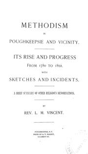 Cover of: Methodism in Poughkeepsie and vicinity: its rise and progress from 1780 to 1892, with sketches and incidents : a brief summary of other religious denominations