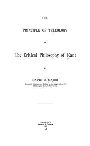Cover of: The principle of teleology in the critical philosophy of Kant